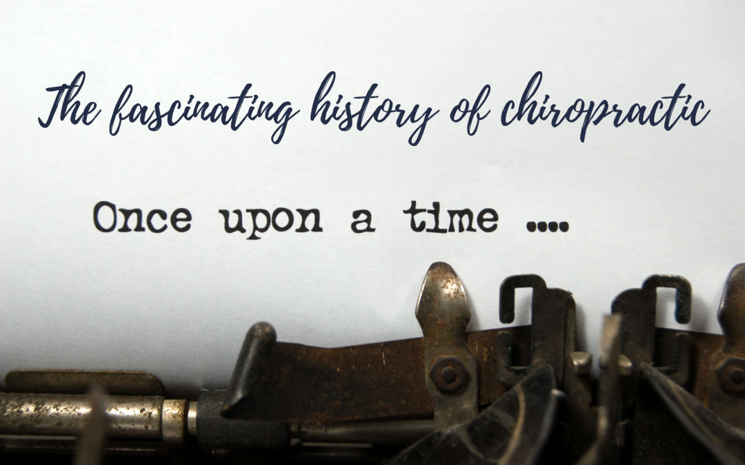 The fascinating history of chiropractic: from its beginnings to modern practice